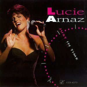 Lucie Arnaz/Just In Time