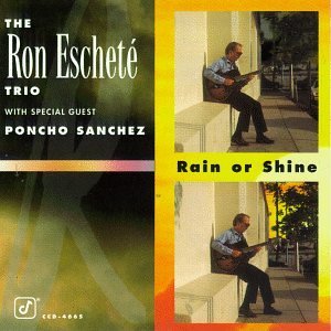 Ron Eschete'/Rain Or Shine@Feat. Poncho Sanchez