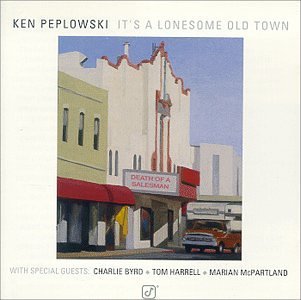 Ken Peplowski/It's A Lonesome Old Town