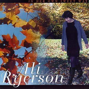 Ali Ryerson/In Her Own Sweet Way