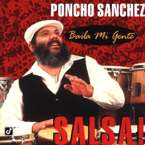 Poncho Sanchez/Baila Me Gente-Salsa