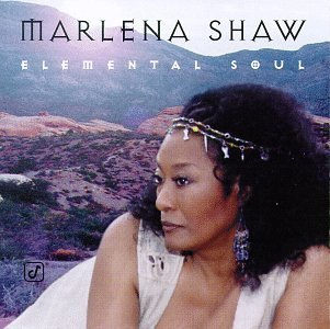 Marlena Shaw Elemental Soul Feat. Turrentine Hazeltine May Jones Miller Spiro Finch 