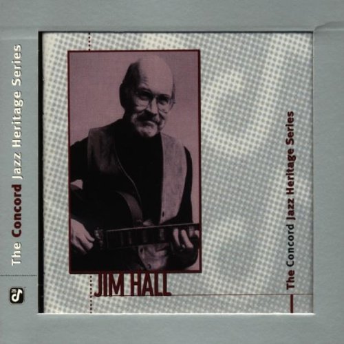 Jim Hall/Concord Jazz Heritage Series@Concord Jazz Heritage Series