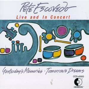 Pete Escovedo/Yesterday's Memories