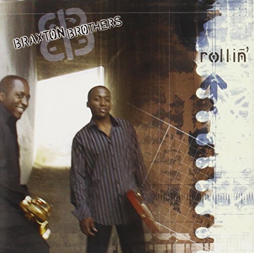 Braxton Brothers/Rollin'