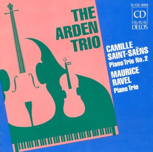 Saint-Saens/Ravel/Trio Pno 2/Trio@Arden Trio