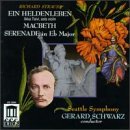 R. Strauss/Heldenleben/Macbeth/Ser Winds@Talvi (Vln)/Bonnevie (Horn)@Schwarz/Seattle Sym