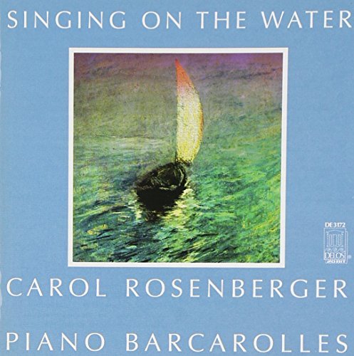 Carol Rosenberger/Singing On The Water@Rosenberger (Pno)