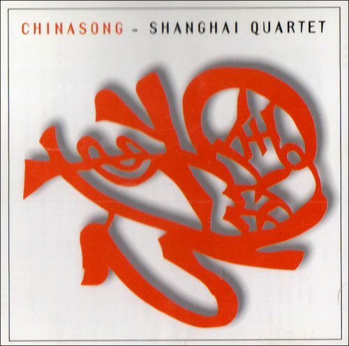 Shanghai Quartet/Chinasong-Chinese Folk Songs@Shanghai Qt