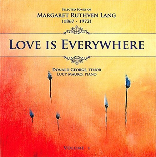 M.R. Lang/Love Is Everywhere Songs Of Ma@George/Mauro