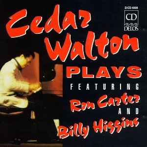 Cedar Walton/Cedar Walton Plays@W/Ron Carter & Billy Higgins