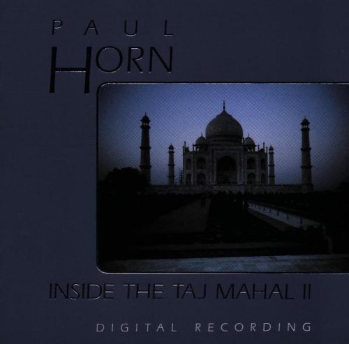 Paul Horn/Inside The Taj Mahal Ii@Volume 2