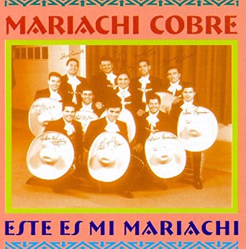 Mariachi Cobre/Este Es Mi Mariachi