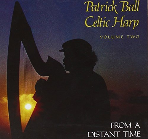 BALL,PATRICK/CELTIC HARP 2-FROM A DISTANT