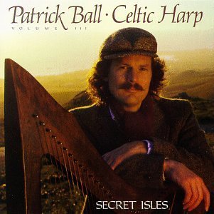 Patrick Ball/Celtic Harp 3-Secret Isles
