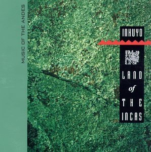 Inkuyo/Land Of The Incas