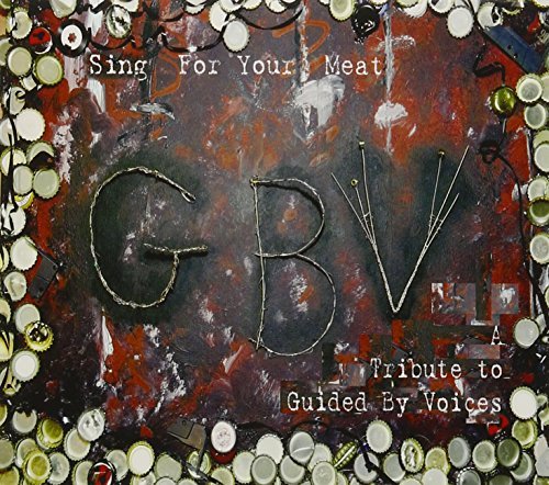 Sing For Your Meat/T/T Guided By Voices