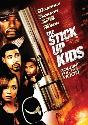 Stick Up Kids/Wilson/James/Jackson/Alexander@Ws@R