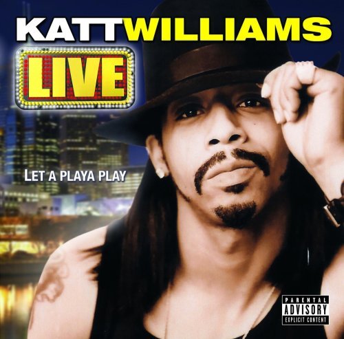 Katt Williams/Live Let A Playa Play@Explicit Version
