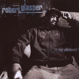 Robert Glasper In My Element 