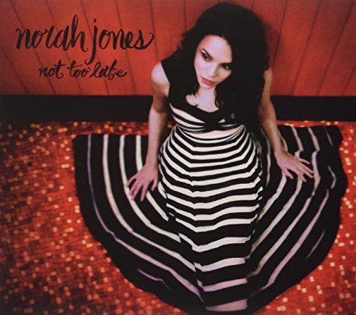 Norah Jones/Not Too Late