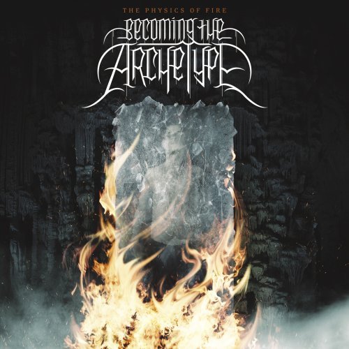 Becoming The Archetype/Physics Of Fire