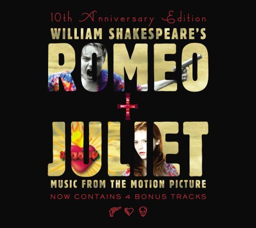 Romeo + Juliet Soundtrack Explicit Version Garbage Everclear Radiohead 