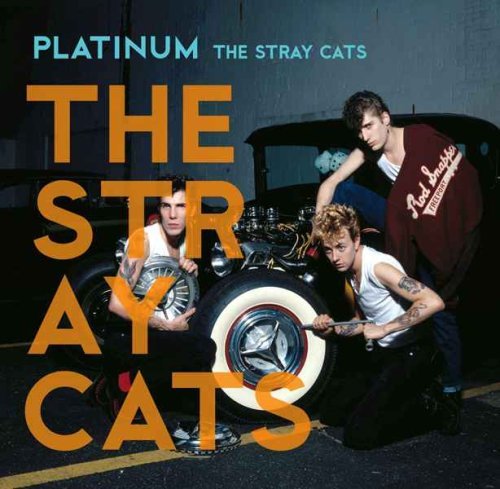 Stray Cats/Platinum