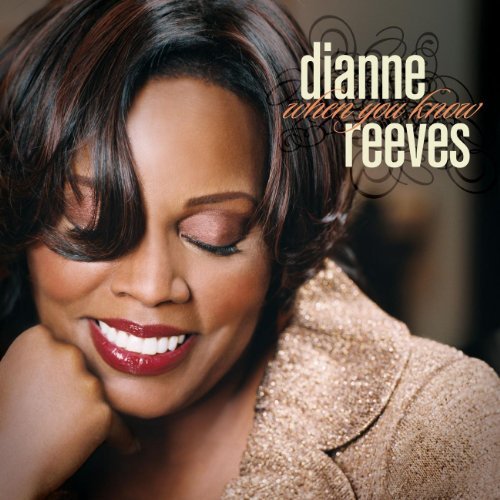 Dianne Reeves/When You Know