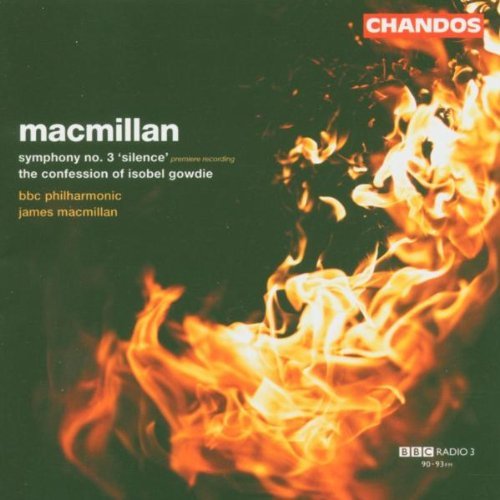 J. Macmillan Confession Of Isobel Gowdie Bbc Philharmonic 