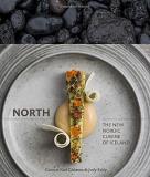 Gunnar Karl G?slason North The New Nordic Cuisine Of Iceland [a Cookbook] 