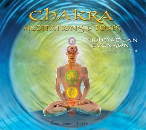 Dean & Dudley Evenson/Chakra Meditations & Tones@Digipak