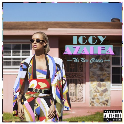 Iggy Azalea/The New Classic (Explicit version)@Explicit Version@The New Classic