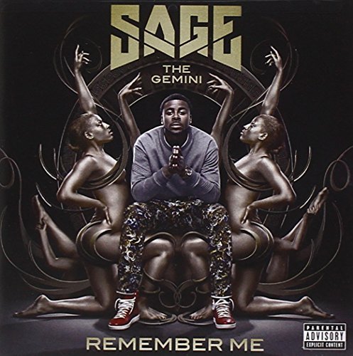 Sage The Gemini/Remember Me@Explicit Version