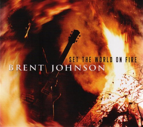 Brent Johnson/Set The World On Fire@Digipak