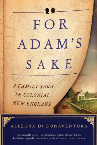 Allegra Di Bonaventura For Adam's Sake A Family Saga In Colonial New England 