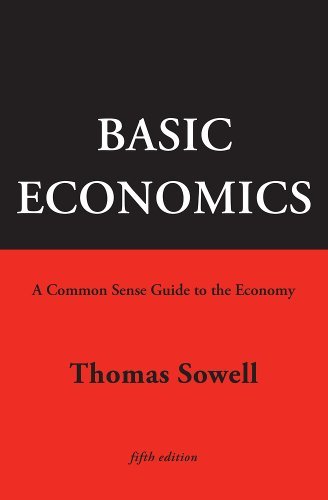 Thomas Sowell Basic Economics A Common Sense Guide To The Economy 0005 Edition; 