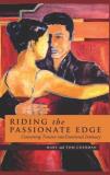 Mary Cushman Riding The Passionate Edge Converting Tension Into Emotional Intimacy 