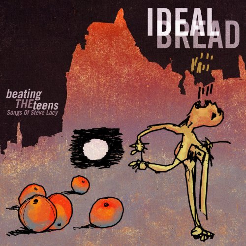 Ideal Bread/Beating The Teens: Songs Of St