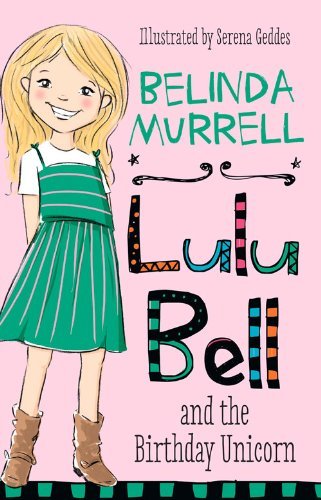 Belinda Murrell Lulu Bell And The Birthday Unicorn 