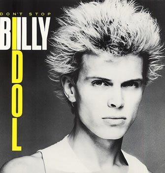 Billy Idol/Don't Stop@Chrysalis, 1981