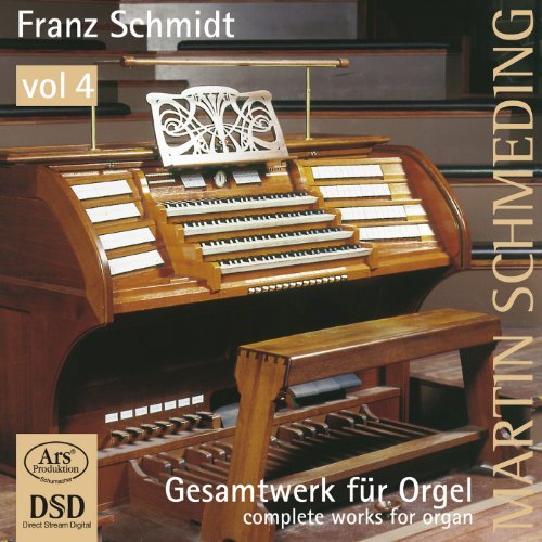 Schmidt/Comp Works For Organ Vol 4