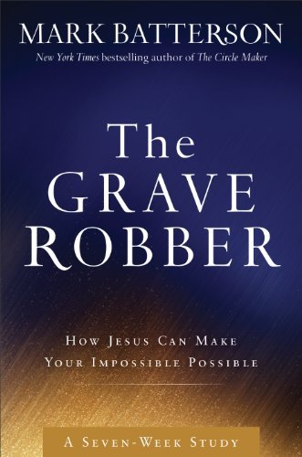 Mark Batterson/The Grave Robber Curriculum Kit@HAR/DVD/PA