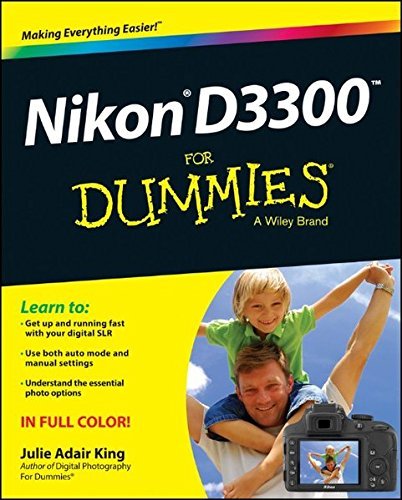Julie Adair King Nikon D3300 For Dummies 
