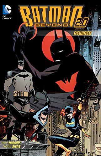 HIGGINS,KYLE/BATMAN BEYOND 2.0