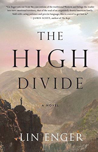 Lin Enger/The High Divide