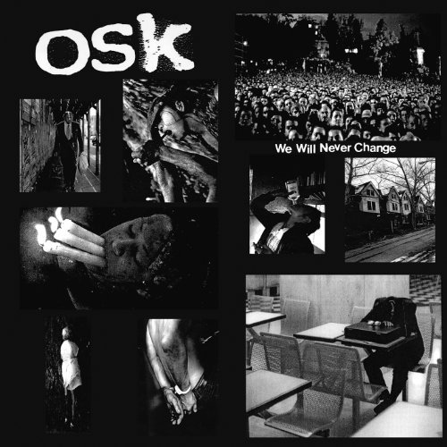 O.S.K./We Will Never Change