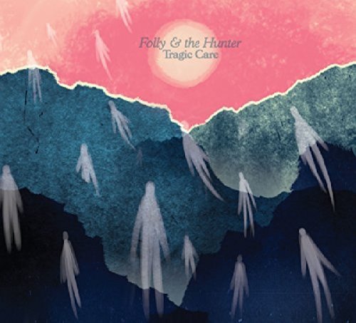 Folly & The Hunter/Tragic Care