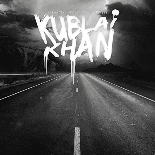 Kublai Khan/Balancing Survival & Happiness