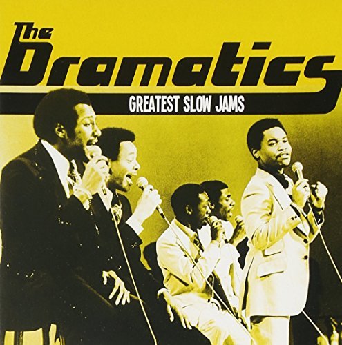 Dramatics/Greatest Slow Jams